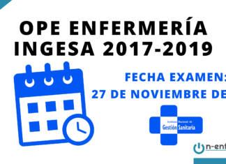 Fecha de examen OPE Enfermería INGESA 2017 - 2019 27 de noviembre de 2021