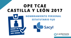 Nombramiento personal estatutario fijo OPE TCAE Castilla y León 2017