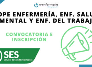 Convocatoria OPE Enfermería, Enfermería salud mental y Enfermería del trabajo Extremadura 2018 - 2020