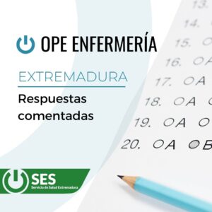 respuestas comentadas examen OPE Enfermería Extremadura