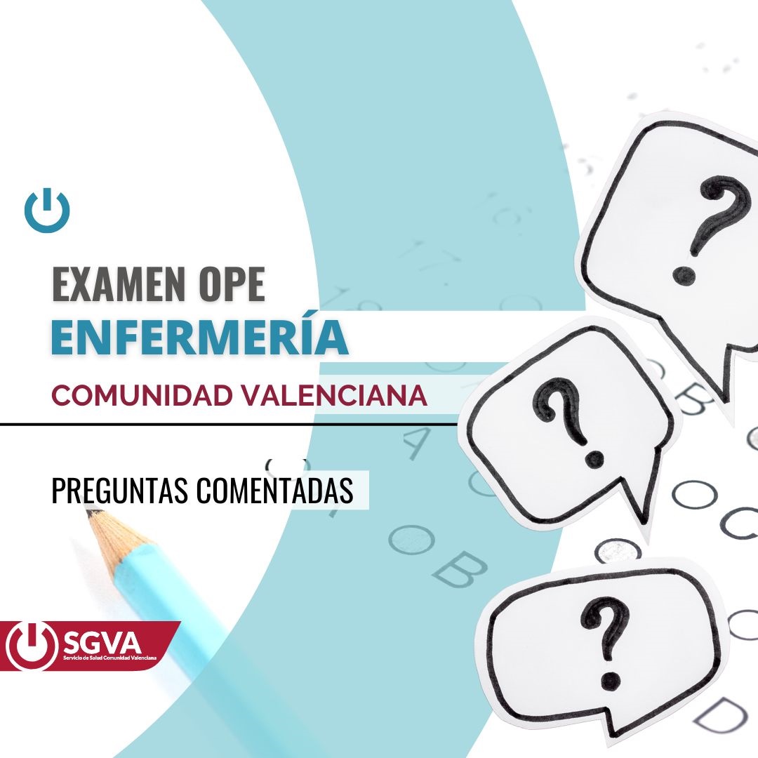soldadura asistencia Lima Respuestas comentadas del examen OPE Enfermería Comunidad Valenciana - On- enfermería