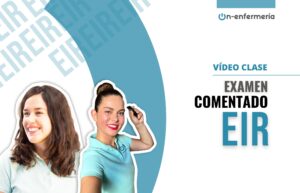 VÍDEO CLASE EXAMEN COMENTADO EIR 2023