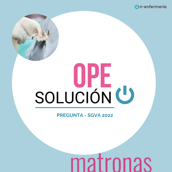 Pregunta examen OPE Matrona SGVA 2022 analgesia epidural Pregunta examen OPE Matrona SGVA 2022 analgesia epidural