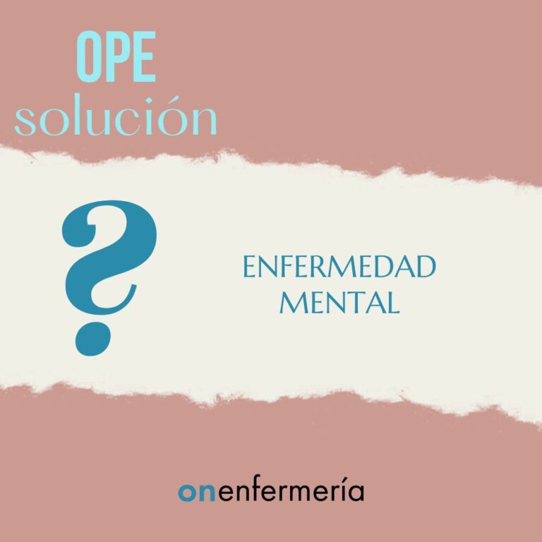 Pregunta OPE Enfermería: Enfermedad mental