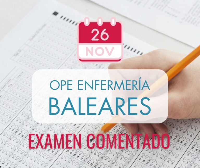Respuestas comentadas del examen OPE Enfermería Baleares