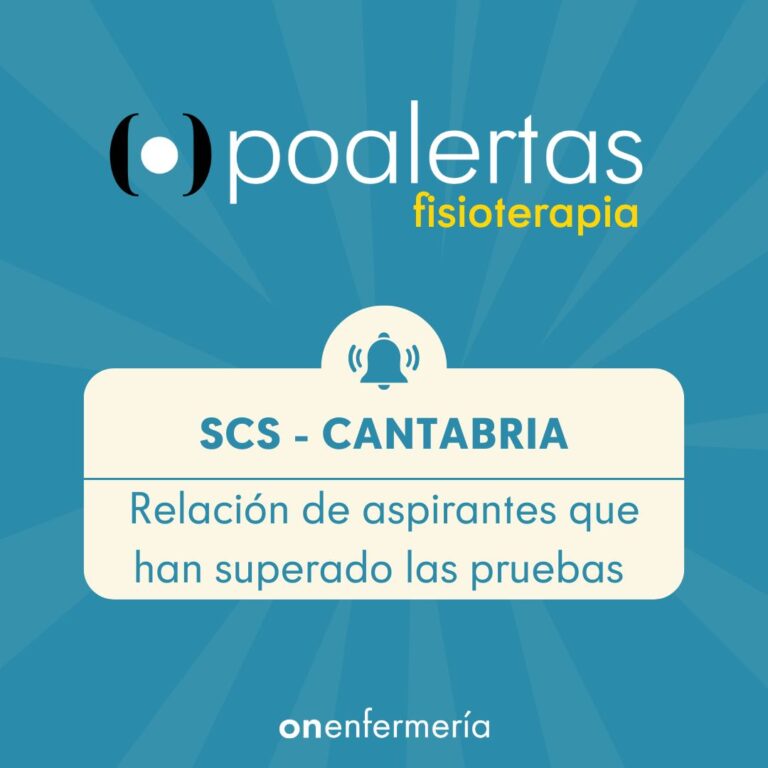 15/01/2025. SCS CANTABRIA. Fisioterapeuta: Relación de aspirantes que han superado las pruebas selectivas