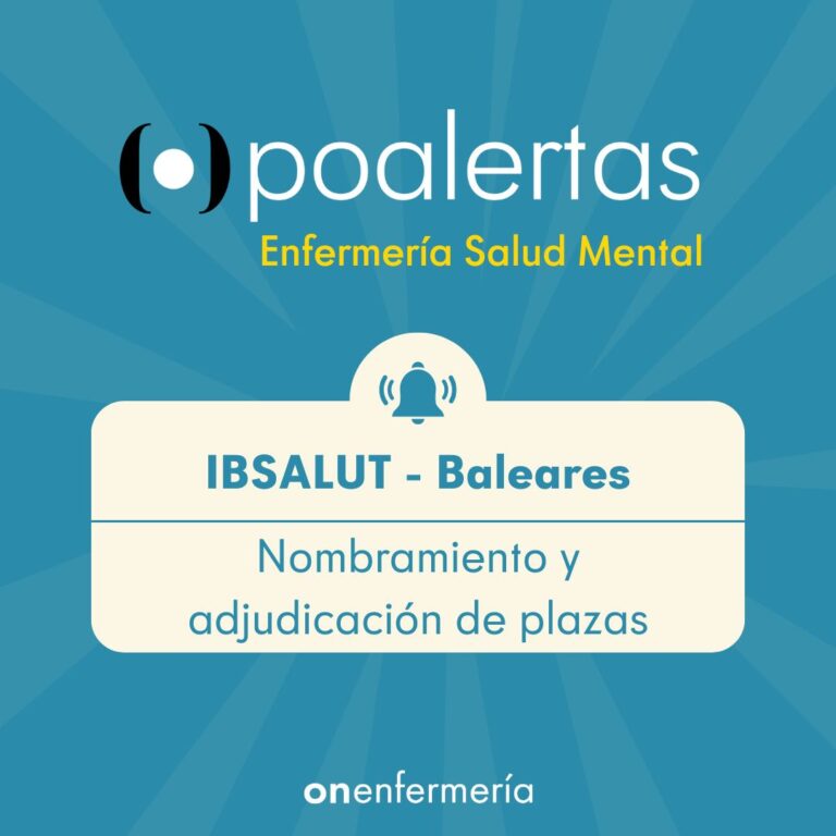 24/02/2025. Enfermería Salud Mental. IBSALUT Baleares: Nombramientos y adjudicación de plazas