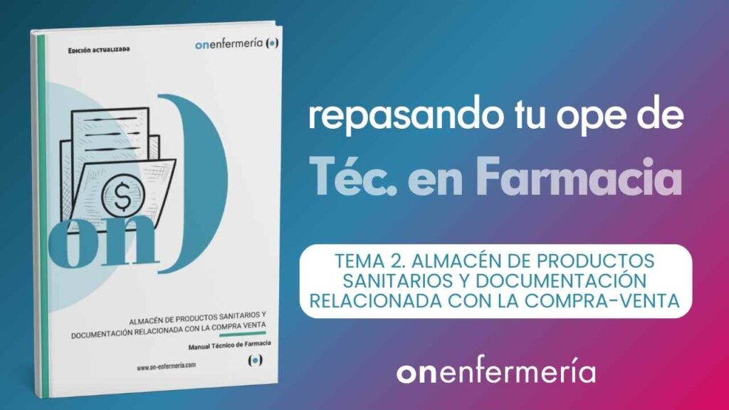 OPE Técnico en Farmacia. Tema 2 Almacén de productos sanitarios y documentación relacionada con la compra-venta