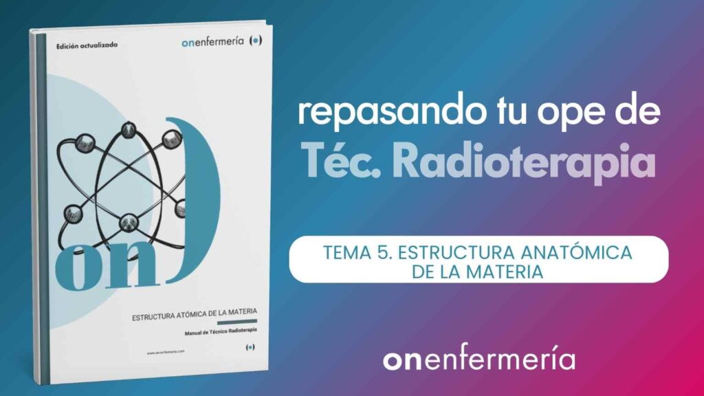 OPE Técnico en Laboratorio. Tema 5 Estructura anatómica de la materia