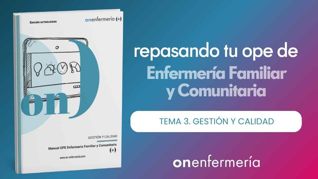 OPE Enfermería Familiar y Comunitaria. Tema 3 Gestión y calidad