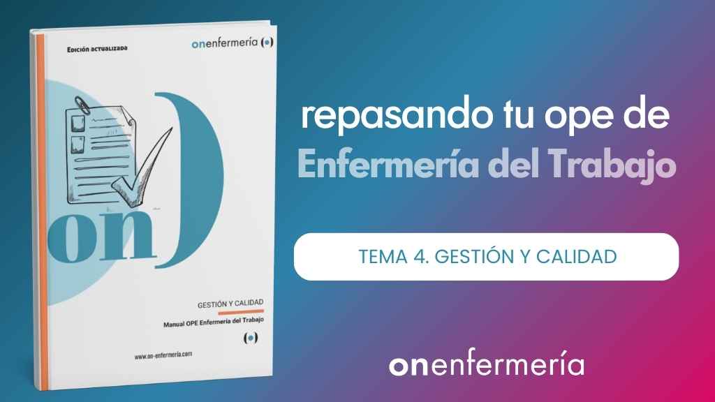 OPE Enfermería del Trabajo. Tema 4 Gestión y calidad