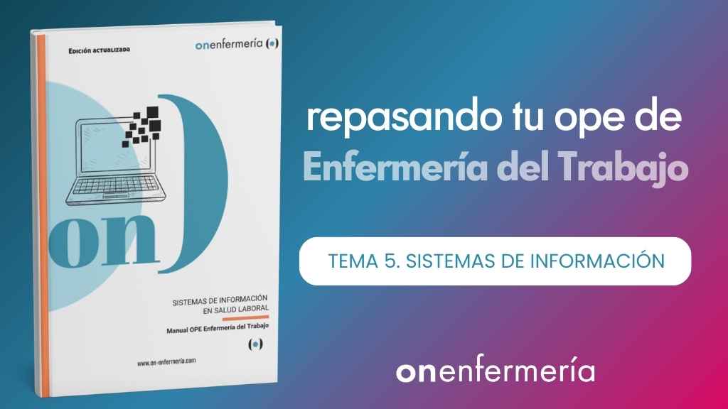 OPE Enfermería del Trabajo. Tema 5 Sistemas de información