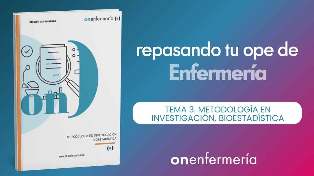OPE Enfermería. Tema 3 Metodología en investigación. Bioestadística